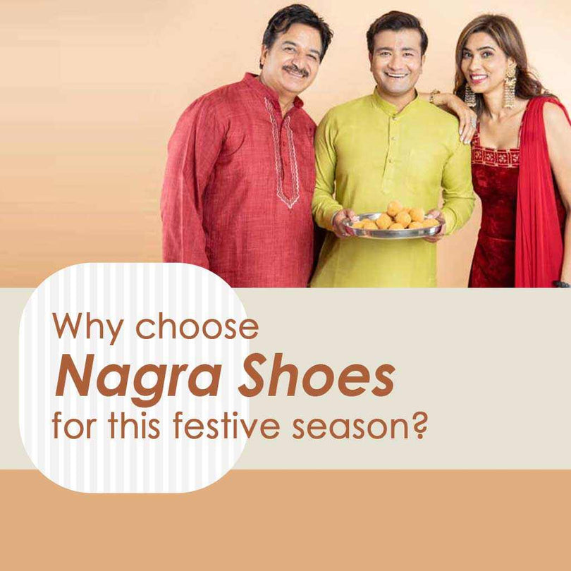 Why choose Nagra Shoes for this festive season?